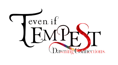 even if TEMPEST 連なるときの暁