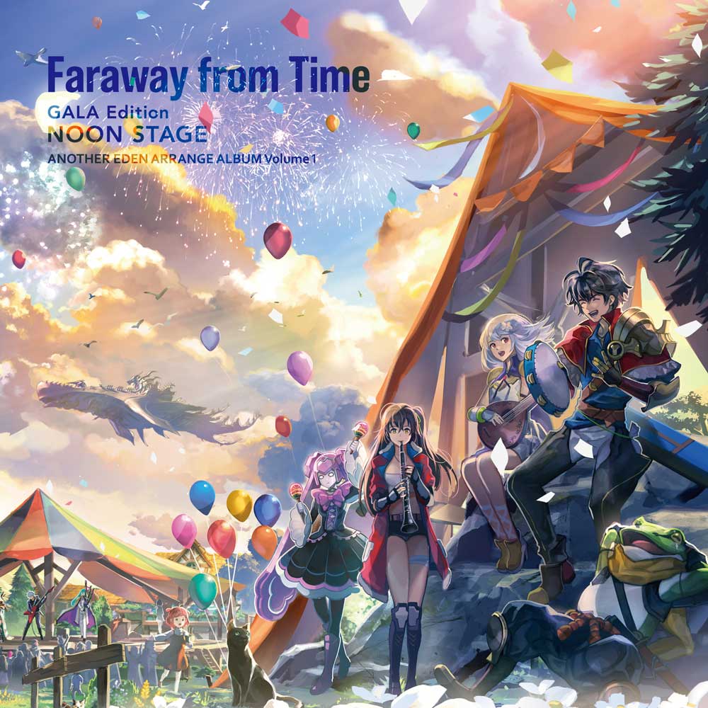 Faraway from Time - GALA Edition NOON STAGE -のジャケット写真