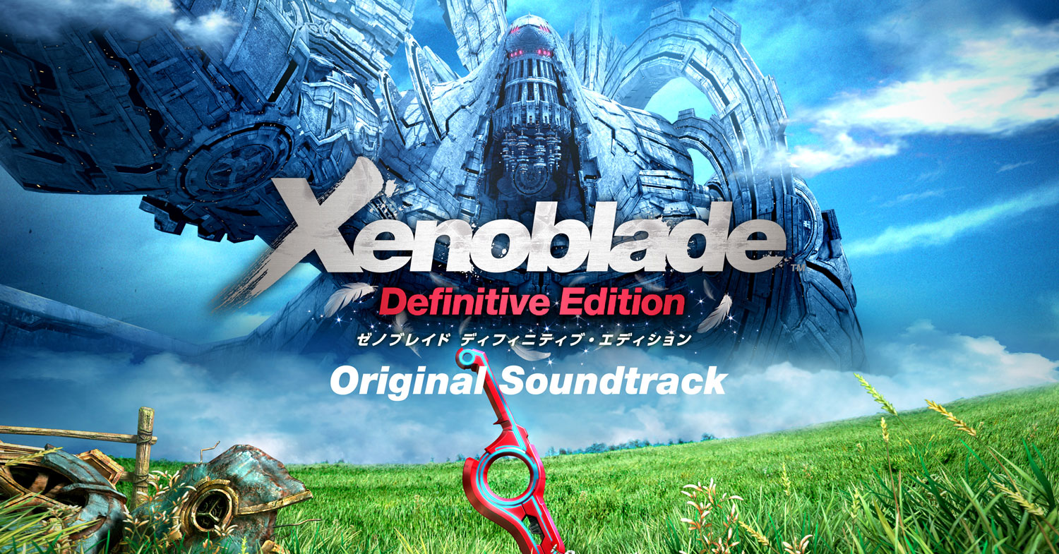 Xenoblade Chronicles: Definitive Edition Original Soundtrack